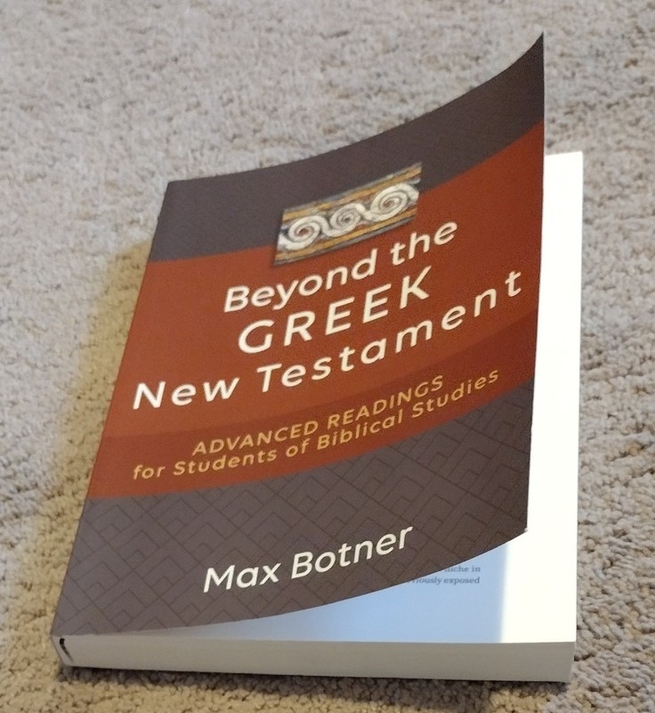 Beyond the Greek New Testament - Paperback, by Max Botner - Very Good gallery