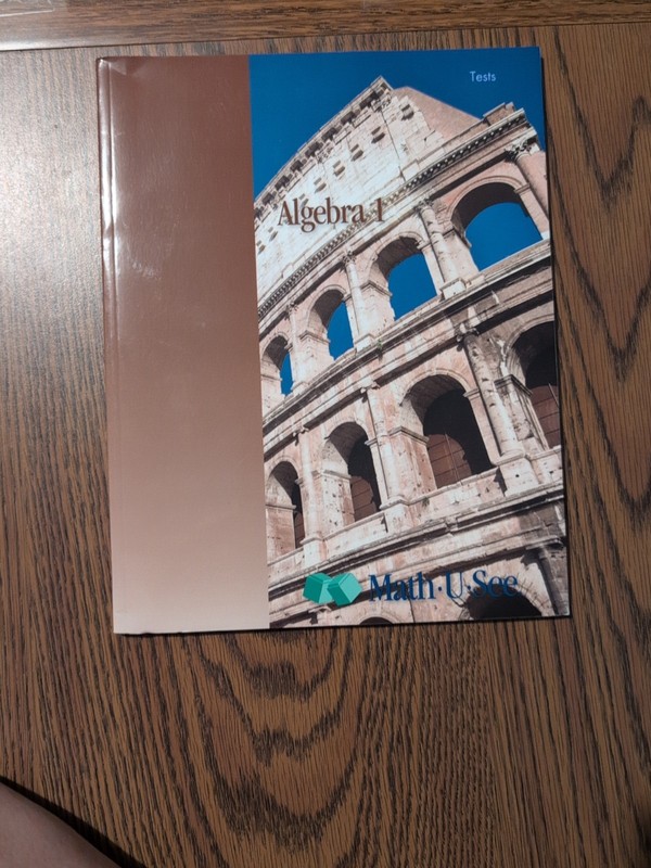 Steven P. Demme Algebra 1 Tests Booklet 2009 Math-U-See