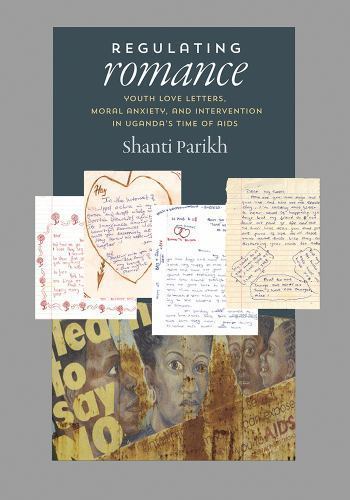 Regulating Romance: Youth Love Letters, Moral Anxiety, and Intervention in Ugan