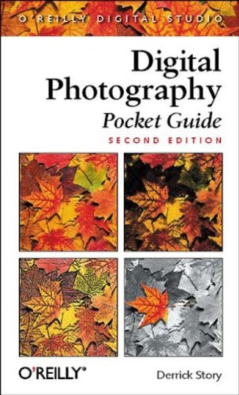 Digital Photography Pocket Guide Paperback Derrick Story