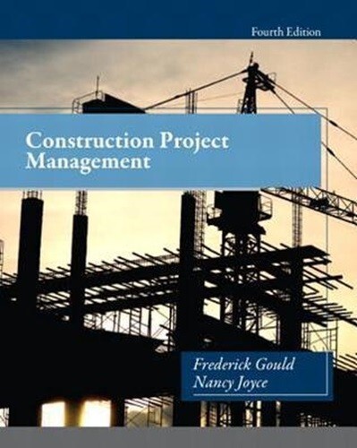 Construction Project Management by Nancy Joyce and Frederick Gould USA STOCK gallery