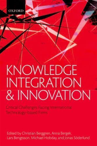 Knowledge Integration and Innovation: Critical Challenges Facing International T