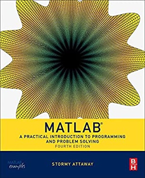 Matlab : A Practical Introduction to Programming and Problem Solv