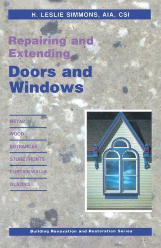 Repairing and Extending Doors and Windows (Building Renovation and…