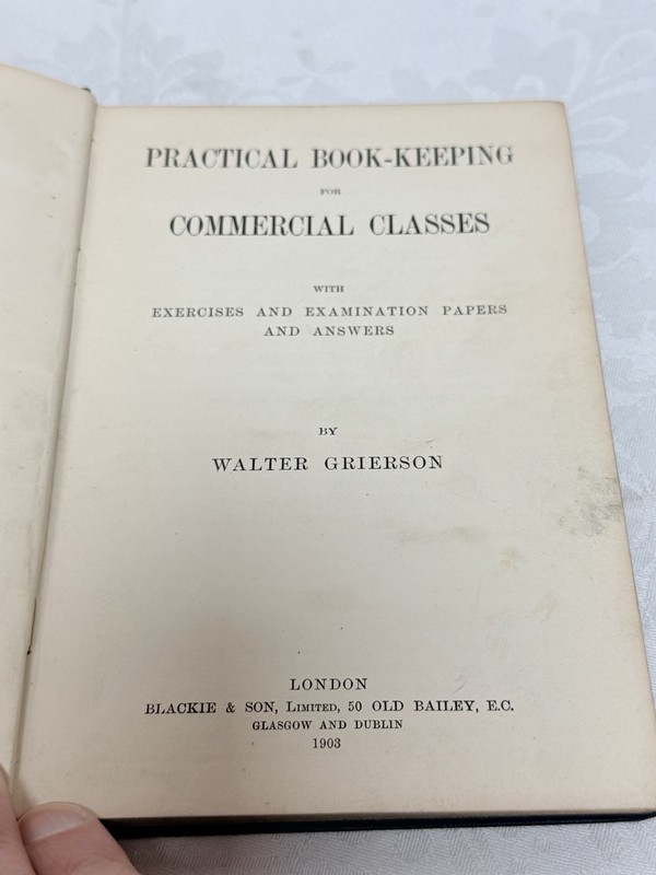 Practical Book-keeping for Commercial Classes Hardback Walter Grierson 1903 gallery