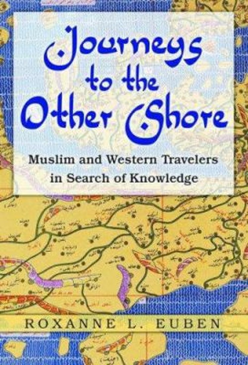 Journeys to the Other Shore : Muslim and Western Travelers in Sea