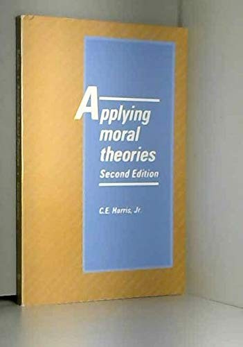 Applying Moral Theories – GOOD