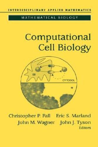 Computational Cell Biology (Interdisciplinary Applied Mathematics) – GOOD