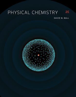 PHYSICAL CHEMISTRY DAVID W. BALL1133958435