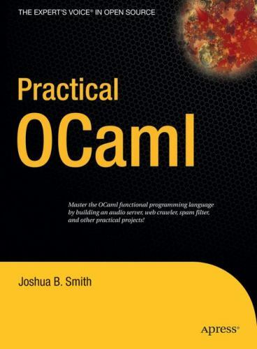 Practical OCaml, Smith, Joshua B., 9781590596203