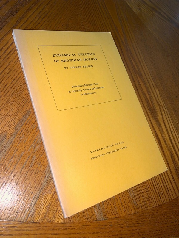 Mathematical Notes Ser.: Dynamical Theories of Brownian Motion by Edward Nelson