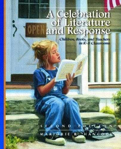 A Celebration of Literature and – Paperback, by Hancock Marjorie R. – Very Good