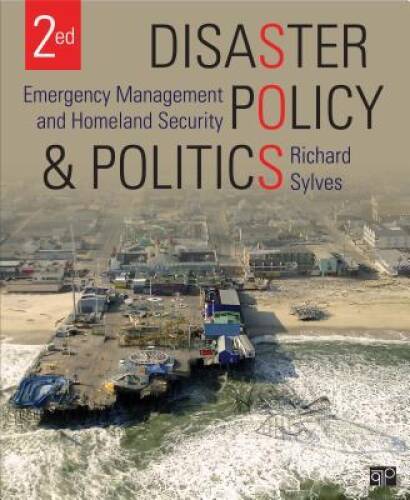 Disaster Policy and Politics; Emergency Management and Homeland Security – GOOD