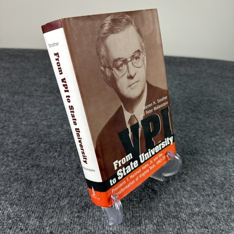 Virginia Tech From VPI To State University 1963-1974 History Marshall Hahn Jr