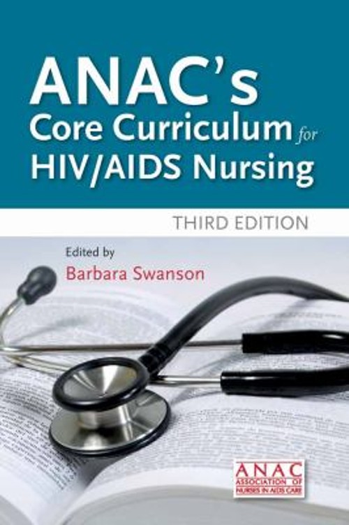 ANAC’s Core Curriculum for HIV / AIDS Nursing Paperback