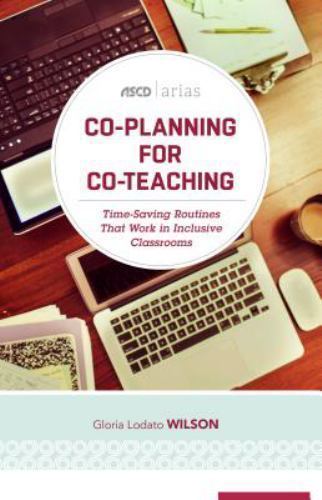 ASCD Arias Ser.: Co-Planning for Co-Teaching : Time-Saving Routines That Work in