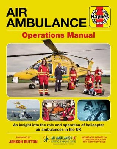 Air Ambulance Operations Manual: An Insight Into the Role and Operation of: New