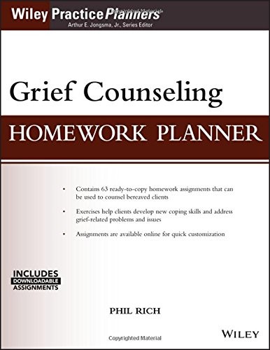GRIEF COUNSELING HOMEWORK PLANNER, (WITH DOWNLOAD) By Phil Rich & Jongsma Arthur