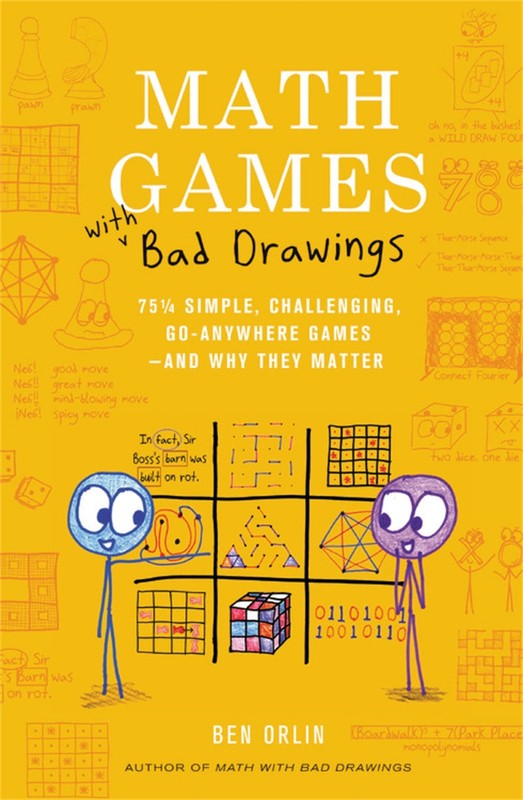 Math Games with Bad Drawings : 75 1/4 Simple, Challenging, Go-Anywhere Games…