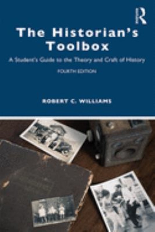 The Historian’s Toolbox Paperback Robert C. Williams