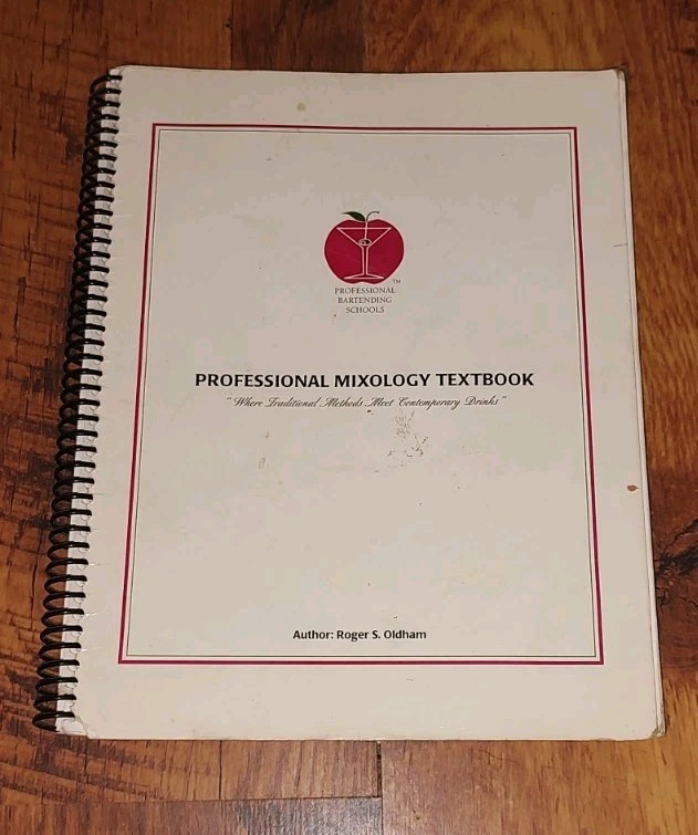 Professional Mixology Textbook – 3rd Printing Roger Oldham