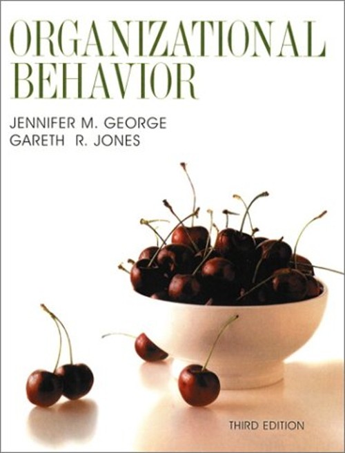 Organizational Behavior Hardcover Gareth R., George, Jennifer M.