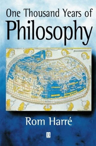 ONE THOUSAND YEARS OF PHILOSOPHY By Rom Harré **BRAND NEW**