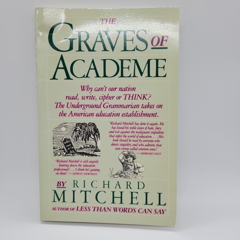 THE GRAVES OF ACADEME By Richard Mitchell First Fireside Editon