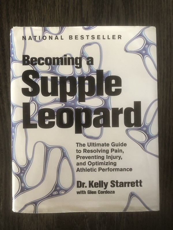 Becoming a Supple Leopard : The Ultimate Guide to Resolving Pain, Preventing…
