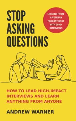 Stop Asking Questions: How to Lead H…, Warner, Andrew