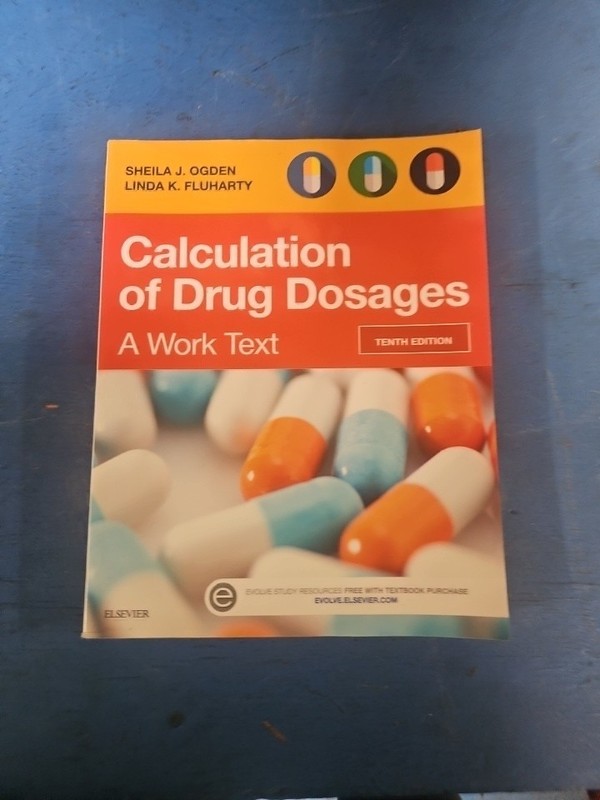Calculation of Drug Dosages : A Work Text Fluharty Ogden PB 10 10th tenth