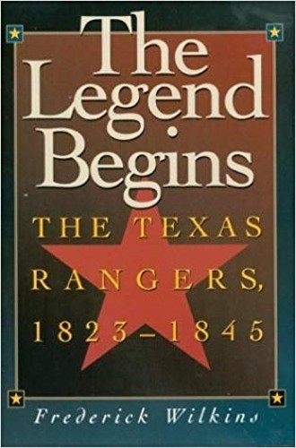 The Legend Begins: The Texas Ranger…, Wilkins, Freder