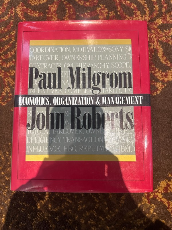 Economics, Organization and Management by John Roberts and Paul Milgrom…