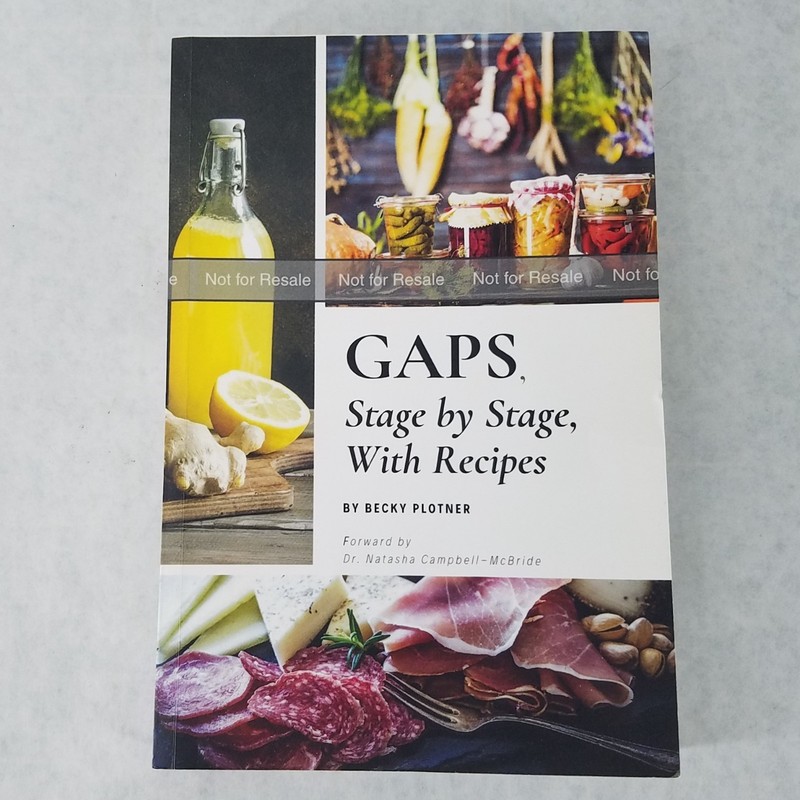 GAPS: Stage by Stage with Recipes – Softcover by Becky Plotner