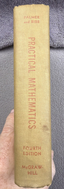 Practical Mathematics 4th Edition Palmer & Bibb 1952 Hardcover McGraw Hill
