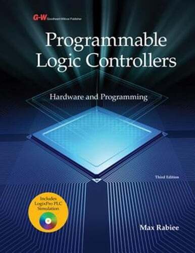 Programmable Logic Controllers: Hardware and Programming by Max Rabiee: Used