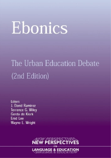 Wayne E. Wright Ebonics (Paperback) New Perspectives on Language and Education