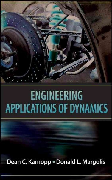 Engineering Applications of Dynamics, Hardcover by Karnopp, Dean C.; Margolis…