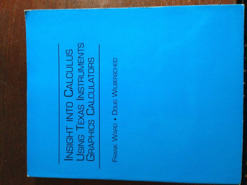 Insight Into Calculus: Using Texas Instruments Graphics Calculators
