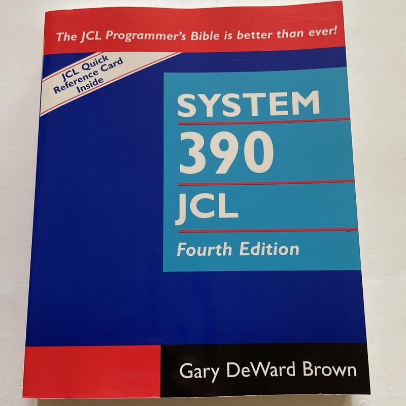 System 390 Job Control Language, 4th Edition by Gary DeWard Brown (1998)