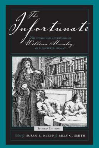 The Infortunate: The Voyage and Adventures of- paperback, Moraley, 9780271026763