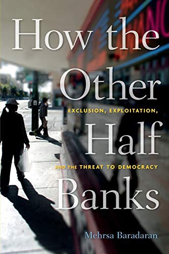 How the Other Half Banks: Exclusion… by Baradaran, Mehrsa Paperback / softback