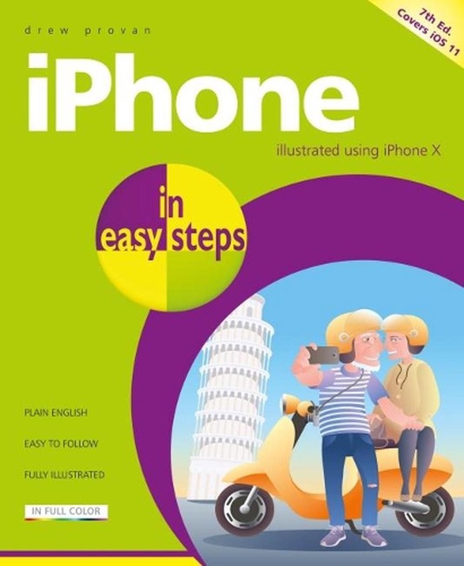 iPhone in easy steps, 7th Edition: Covers iPhone X and iOS 11 by Drew Provan (En