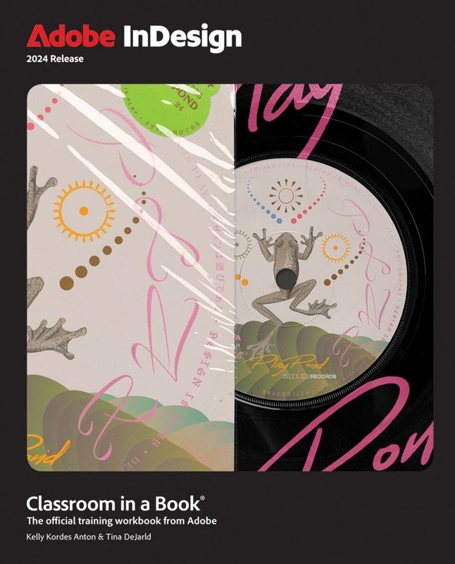 Adobe InDesign Classroom in a Book 2024 Release by Kelly Anton Paperback Book