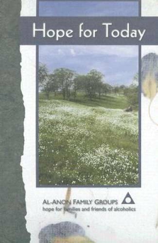 Hope for Today – Hardcover By Al-Anon Family Group Headquarters – VERY GOOD