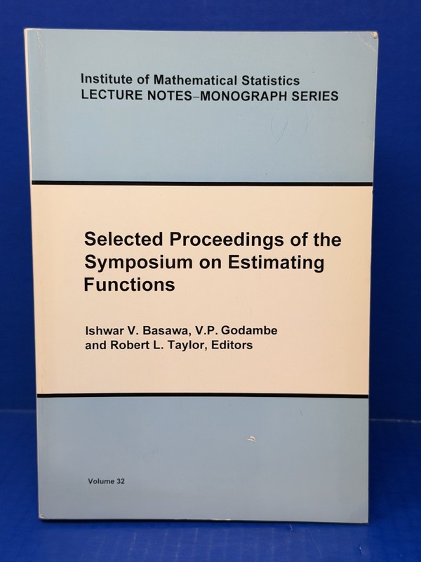 Estimating Functions Symposium Proceedings Vol 32 IMS (1997, SC) – Very Good