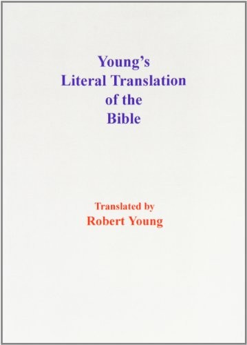 YOUNG’S LITERAL TRANSLATION OF THE BIBLE By Robert Young *Excellent Condition*