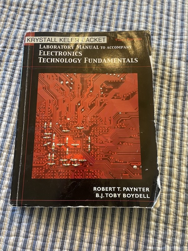Laboratory Manual for Electronics Technology Fundamentals: Electron Flow Ver…