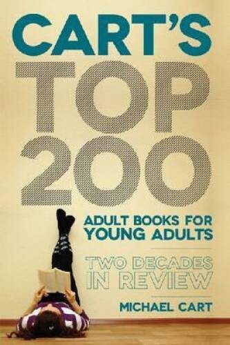 Cart's Top 200 Adult Books for Young Adults: Two Decades in Review - GOOD