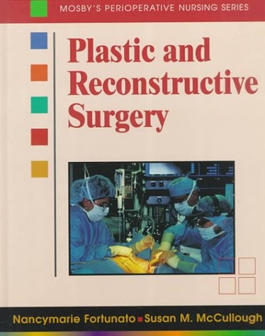 PLASTIC AND RECONSTRUCTIVE SURGERY By Fortunato Rn Bsn Ba Med Rnfa Cnor Nancy